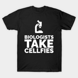 Biologists take Cellfies T-Shirt